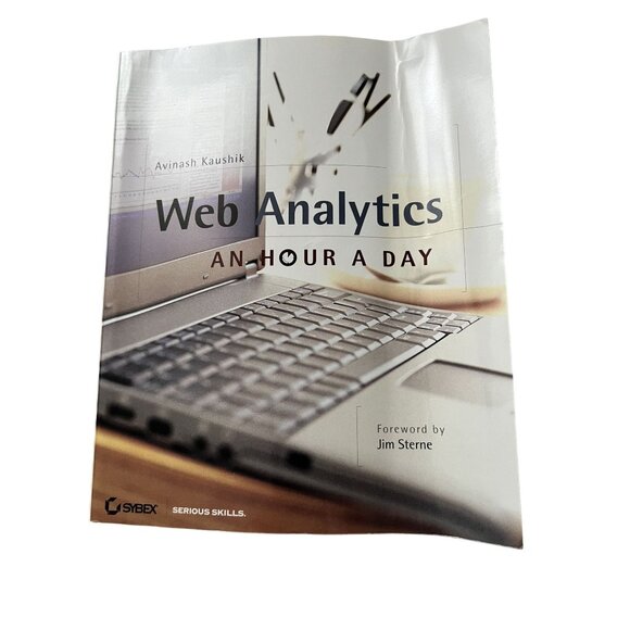 Web Analytics An Hour A Day By Avinash Kaushik - Picture 1 of 2